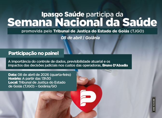 Ipasgo participa da Semana Nacional da Saúde do TJGO com debates sobre acesso à saúde e equilíbrio do sistema
